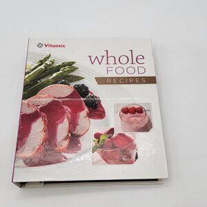 2010 Vitamix Whole Food Recipes Binder With CD & Manual